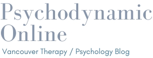 Psychodynamic Therapy Vancouver and Online BC-wide plus Depth Psychology Blog